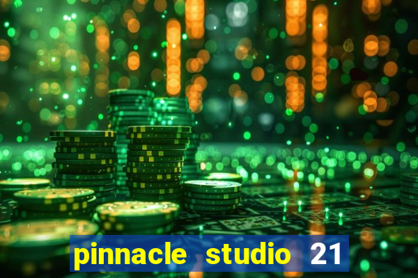 pinnacle studio 21 ultimate download crackeado